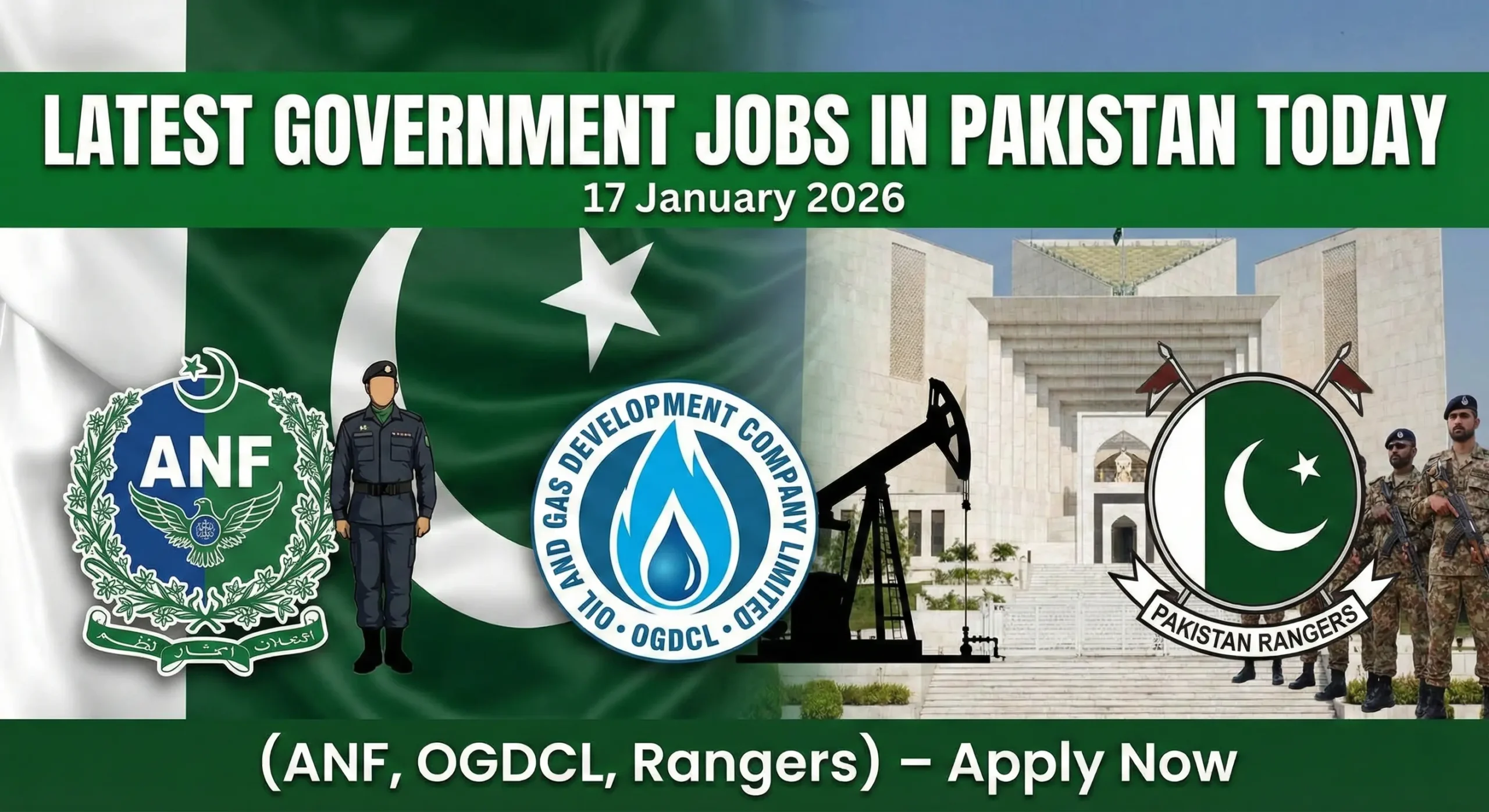 Latest Government Jobs in Pakistan Today – 17 January 2026 (ANF, OGDCL, Rangers)