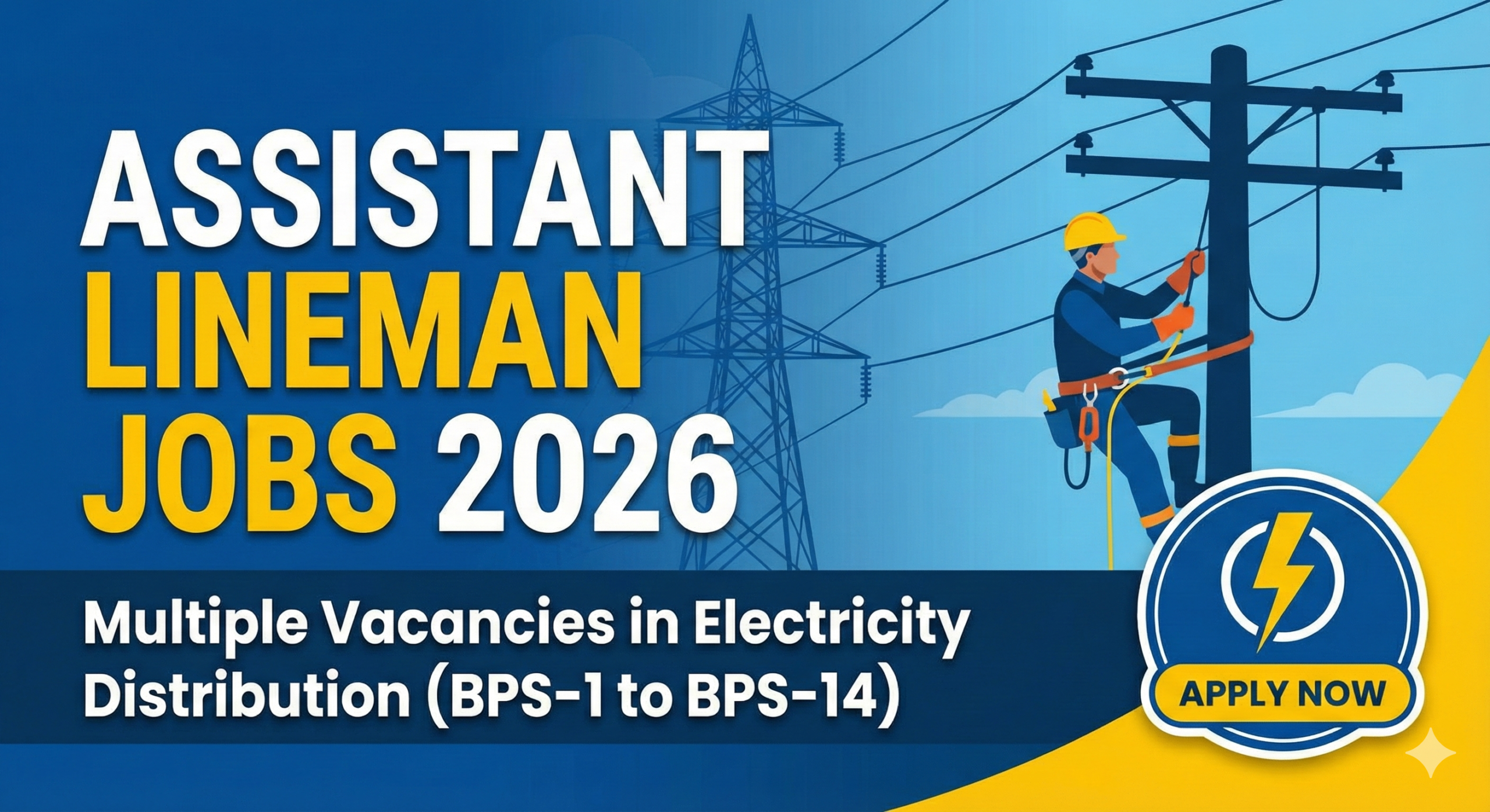 Assistant Lineman Jobs 2026 – Multiple Vacancies in Electricity Distribution (BPS-1 to BPS-14)
